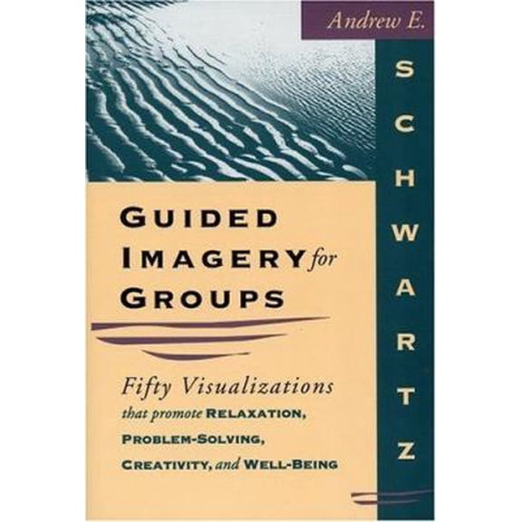 Pre-Owned Guided Imagery For Groups (Paperback) 1570250669 9781570250668