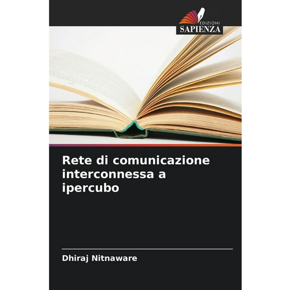 Rete di comunicazione interconnessa a ipercubo, (Paperback)