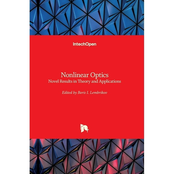 Nonlinear Optics: Novel Results in Theory and Applications (Hardcover)