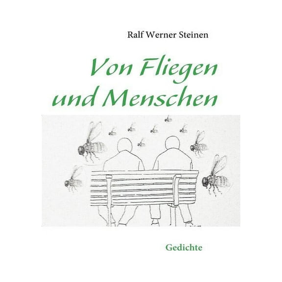 Von Fliegen und Menschen: Gedichte, (Paperback)