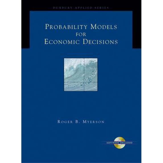 Pre-Owned Probability Models for Economic Decisions (with CD-ROM) (Duxbury Applied) (Hardcover) 0534423817 9780534423810