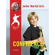 Junior Martial Arts: Confidence (Hardcover)