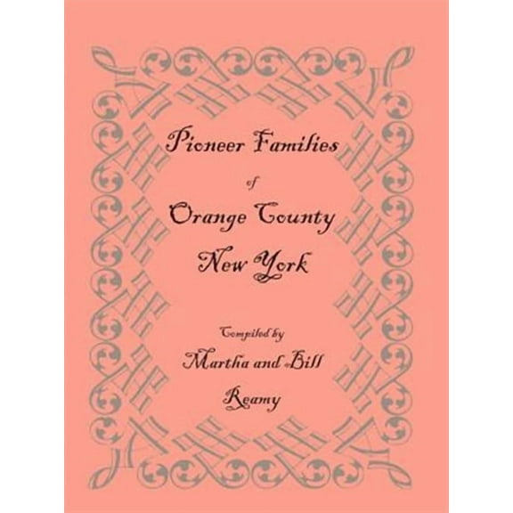 Pioneer Families of Orange County, New York