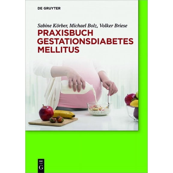 Praxisbuch Gestationsdiabetes mellitus, (Hardcover)
