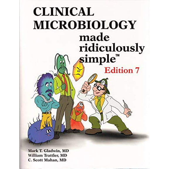 Pre-Owned Clinical Microbiology Made Ridiculously Simple (Paperback) 1935660330 9781935660330