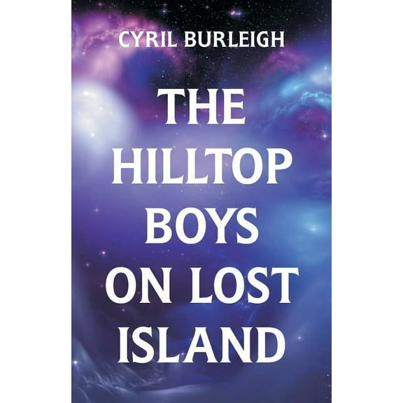 The Hilltop Boys on Lost Island, (Paperback)