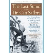 JAMES D HORNFISCHER The Last Stand of the Tin Can Sailors : The Extraordinary World War II Story of the U.S. Navy's Finest Hour (Paperback)