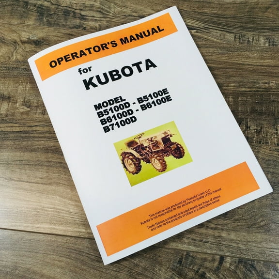 KUBOTA B5100 B6100 B7100 2wd   4wd TRACTOR OPERATORS OWNERS MANUAL BOOK D E