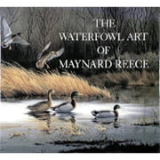 Pre-Owned The Waterfowl Art of Maynard Reece (Hardcover 9780810917972) by Maynard Reece, Roger Tory Peterson