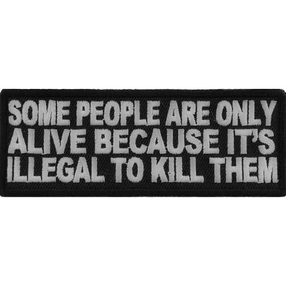 Some People Are Only Alive Funny Iron on Patch