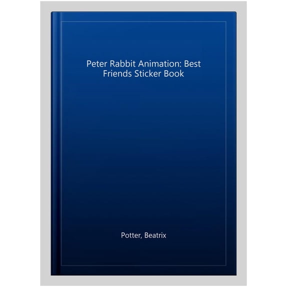 Pre-Owned Peter Rabbit Animation: Best Friends Sticker Book