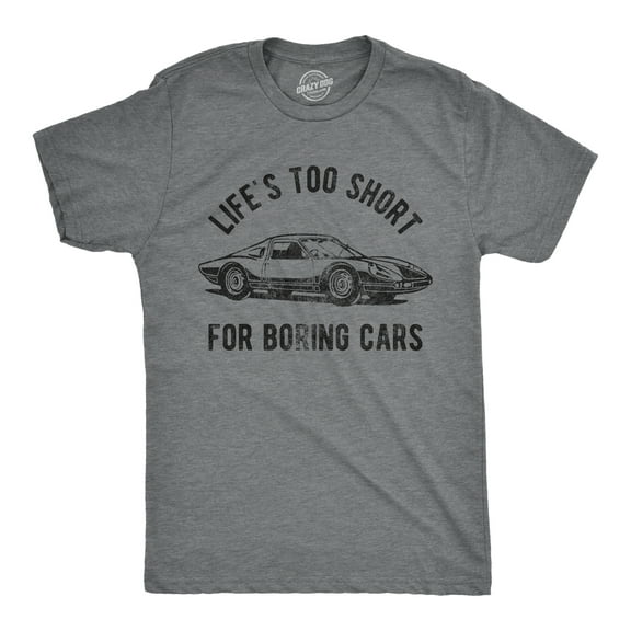 Mens Life's TooShort for Boring Cars T Shirt Funny Fast Super Car Lovers Graphic Novelty Tee for Guys Graphic Tees