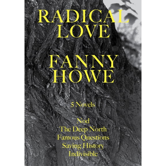 Radical Love: Five Novels, (Paperback)