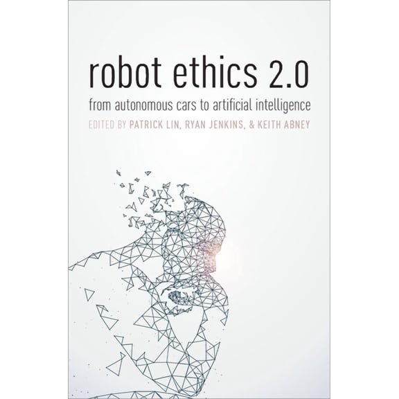 Robot Ethics 2.0, (Hardcover)
