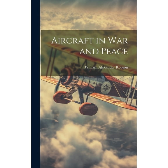 Aircraft in War and Peace (Hardcover)