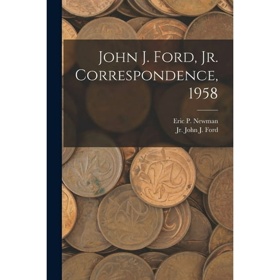 John J. Ford, Jr. Correspondence, 1958, (Paperback)