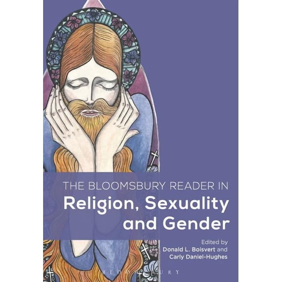 The Bloomsbury Reader in Religion, Sexuality, and Gender, (Hardcover)