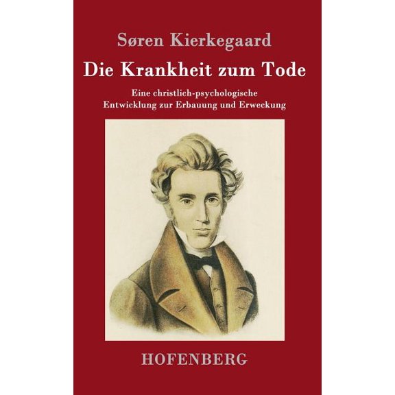 Die Krankheit zum Tode (Hardcover)