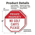 thumbnail image 2 of Private Property No Golf Carts Please (2 Pack) 6 inch X 6 inch Octagon Plastic Sign Weather Resistant, UV Protected for Workplace, Private Property, and Construction Site, Made in the, 2 of 7