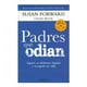 thumbnail image 1 of Padres que Odian Supere su Doloroso Legado y Recupere el Control de su Vida De Bolsillo Susan Forward, 1 of 2