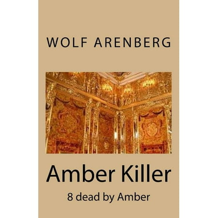 Amber Killer : 8 Dead by Amber