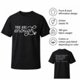thumbnail image 5 of You Are Enough Inspirational Graphic T-Shirt, Unisex Classic Fit Affirmation Tee, 5 of 9