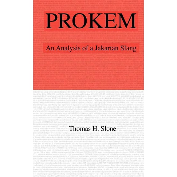 Prokem: An Analysis of A Jakartan Slang (Paperback) by Thomas H Slone