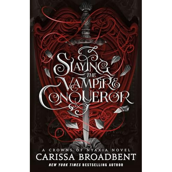 Pre-Owned Slaying the Vampire Conqueror: A Crowns of Nyaxia Novel, 9781250368928, 1250368928, Hardcover,