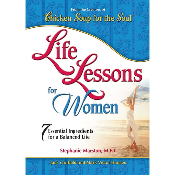 Life Lessons For Women : 7 Essential Ingredients for a Balanced Life (Paperback)