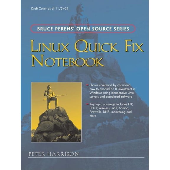 Bruce Perens' Open Source: Linux Quick Fix Notebook (Paperback)