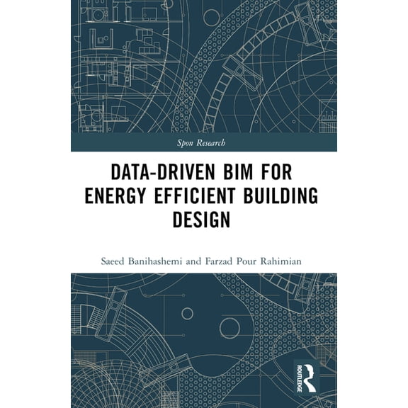 Spon Research Data-driven BIM for Energy Efficient Building Design, (Paperback)
