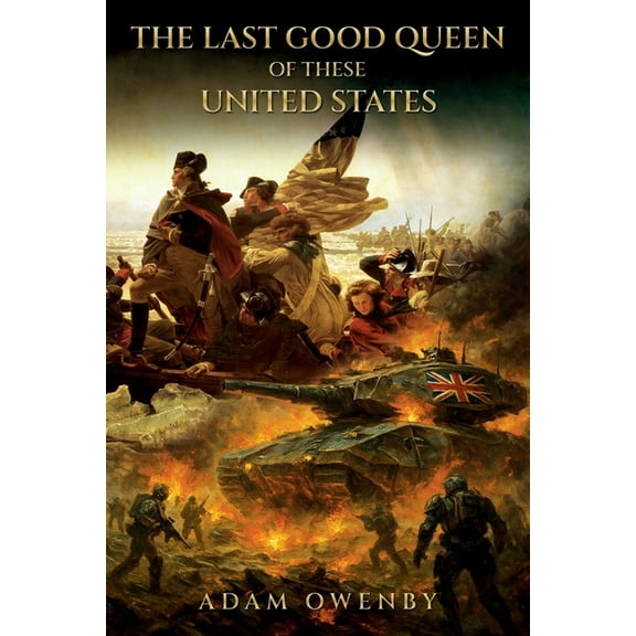 The Last Good Queen of These United States, (Paperback)