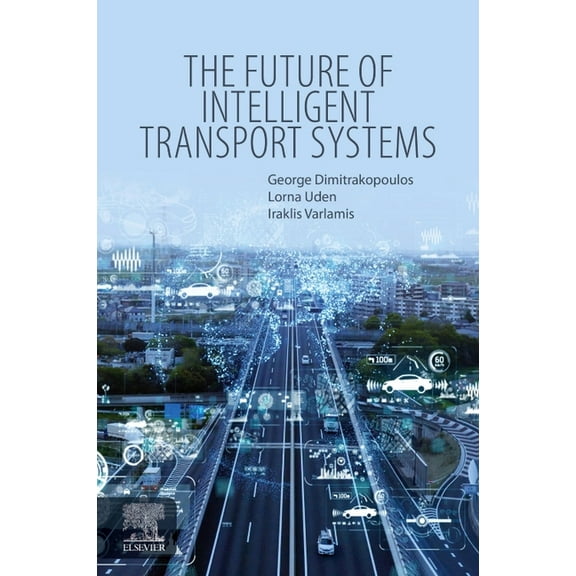 The Future of Intelligent Transport Systems, (Paperback)