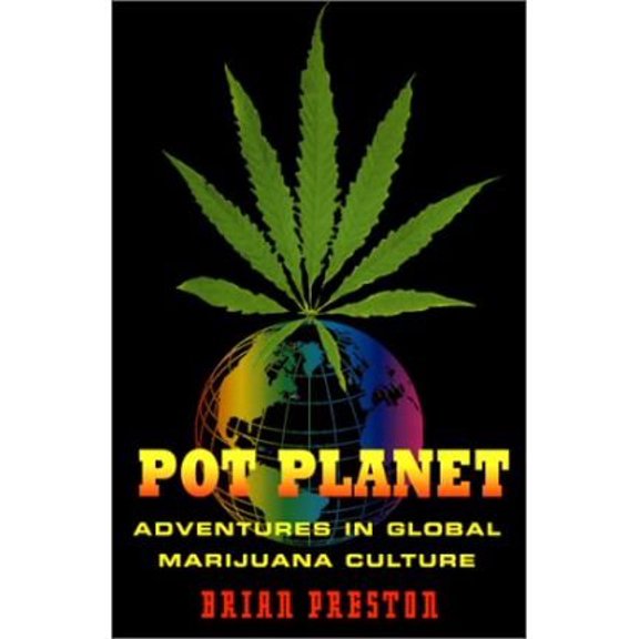 Pre-Owned Pot planet: adventures in global marijuana culture, 9781843540847, 1843540843, Paperback,