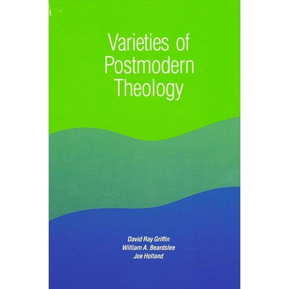 Suny Constructive Postmodern Thought Varieties of Postmodern Theology, (Paperback)