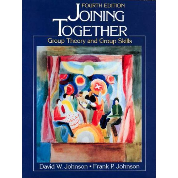Pre-Owned Joining Together: Group Theory and Group Skills Hardcover