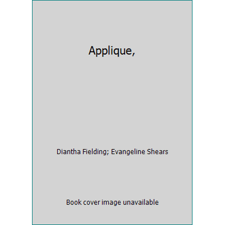 Applique, [Hardcover - Used]