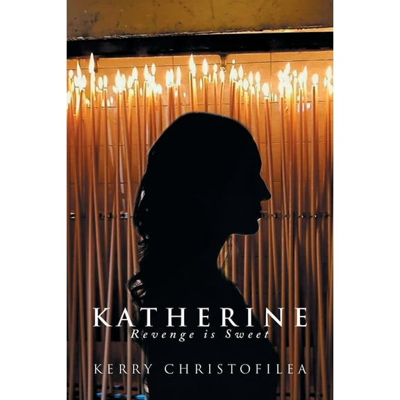 Katherine : Revenge is Sweet (Paperback)