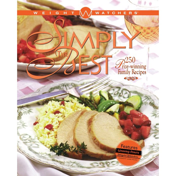 Pre-Owned Weight Watchers Simply the Best: 250 Prizewinning Family Recipes (Hardcover) 0028619404 9780028619408