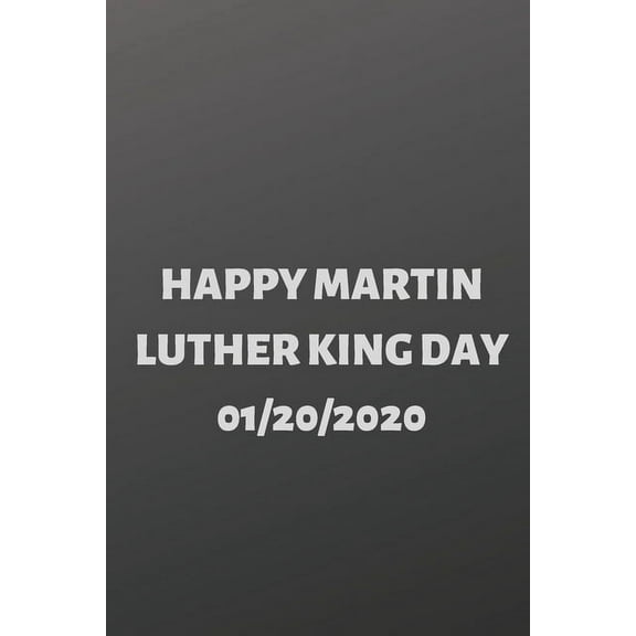 Happy Martin Luther King Day: 120 Pages, (6*9) (Paperback)