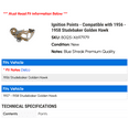 thumbnail image 2 of Ignition Points - Compatible with 1956 - 1958 Studebaker Golden Hawk 1957, 2 of 2