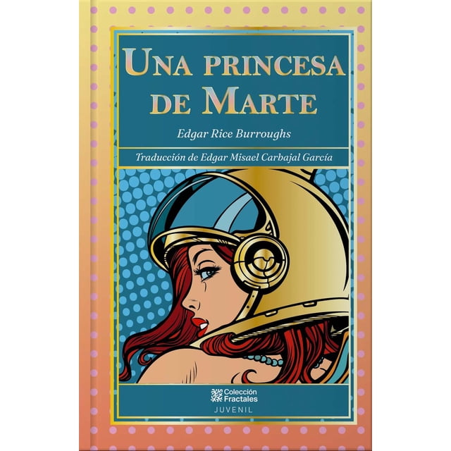 Libro Una Princesa De Marte Tapa Blanda, Autor No Aplica, Editorial Editores Mexicanos Unidos