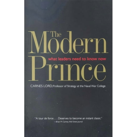 The Modern Prince : What Leaders Need to Know Now (Paperback)