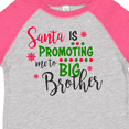 thumbnail image 4 of Inktastic Santa is Promoting Me to Big Brother Boys Toddler T-Shirt, 4 of 5