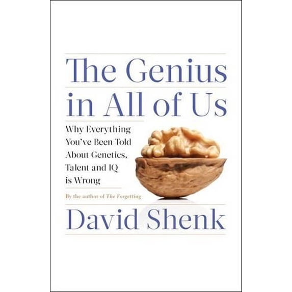 Pre-Owned The Genius in All of Us: Why Everything You've Been Told About Genetics, Talent, and IQ Is Wrong (Hardcover) 0385523653 9780385523653