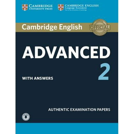 Cambridge English Advanced 2 Student's Book with Answers and Audio : Authentic Examination (Best Cambridge College For English)