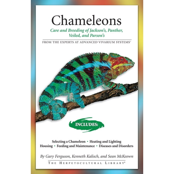 Herpetocultural Library: Chameleons: Care and Breeding of Jackson's, Panther, Veiled, and Parson's (Paperback)