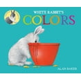 thumbnail image 1 of Pre-Owned White Rabbit's Colors (Board book) 0753473623 9780753473627, 1 of 1