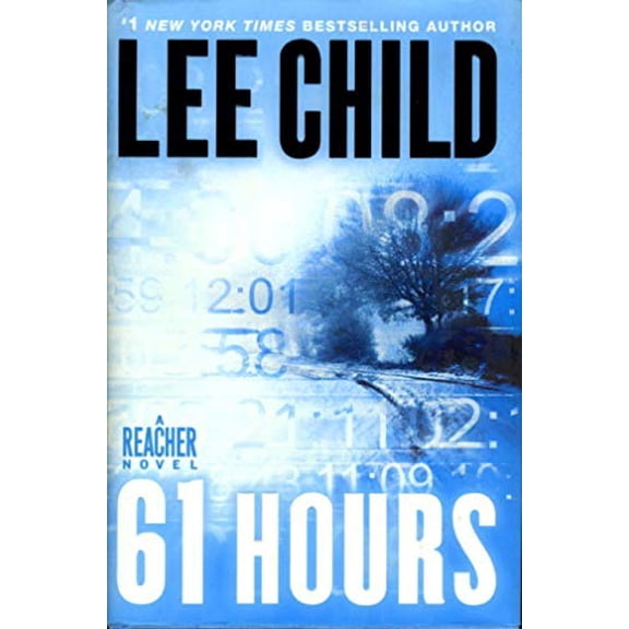 Pre-Owned 61 Hours (Jack Reacher, Book 14) by Lee Child Hardcover, Adult Fiction Adult Fiction English