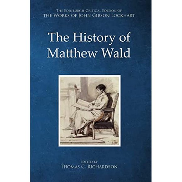 L'histoire de Matthew Wald: John Gibson Lockhart